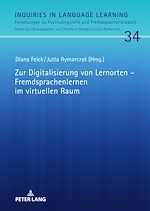 Télécharger le livre :  Zur Digitalisierung von Lernorten – Fremdsprachenlernen im virtuellen Raum