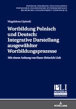 Télécharger le livre :  Wortbildung Polnisch und Deutsch: Integrative Darstellung ausgewaehlter Wortbildungsprozesse
