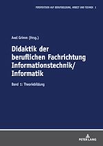 Télécharger le livre :  Didaktik der beruflichen Fachrichtung Informationstechnik/Informatik