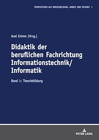 Télécharger le livre :  Didaktik der beruflichen Fachrichtung Informationstechnik/Informatik