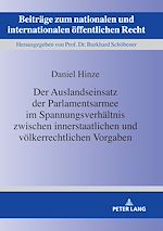 Télécharger le livre :  Der Auslandseinsatz der Parlamentsarmee im Spannungsverhaeltnis zwischen innerstaatlichen und voelkerrechtlichen Vorgaben