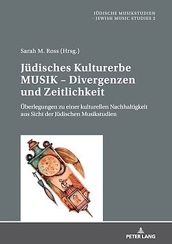 Télécharger le livre :  Juedisches Kulturerbe MUSIK – Divergenzen und Zeitlichkeit