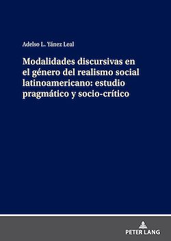 Télécharger le livre :  Modalidades discursivas en el género del realismo social latinoamericano: estudio pragmático y socio-crítico