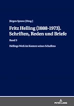 Télécharger le livre :  Fritz Helling (1888-1973). Schriften, Reden und Briefe
