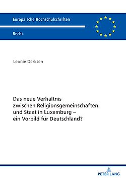 Télécharger le livre :  Das neue Verhaeltnis zwischen Religionsgemeinschaften und Staat in Luxemburg – ein Vorbild fuer Deutschland?
