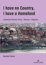 Télécharger le livre :  I have no Country, I have a homeland