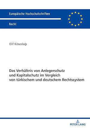 Download the eBook: Das Verhaeltnis von Anlegerschutz und Kapitalschutz im Vergleich von tuerkischem und deutschem Rechtssystem