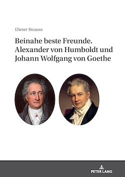 Télécharger le livre :  Beinahe beste Freunde. Alexander von Humboldt und Johann Wolfgang von Goethe