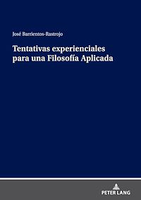 Télécharger le livre :  Tentativas experienciales para una Filosofía Aplicada