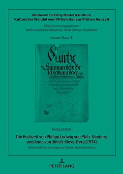 Télécharger le livre :  Die Hochzeit von Philipp Ludwig von Pfalz-Neuburg und Anna von Juelich-Kleve-Berg (1574)