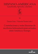 Télécharger le livre :  Constelaciones y redes literarias de escritoras latinoamericanas actuales entre América y Europa