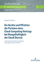 Télécharger le livre :  Die Rechte und Pflichten der Parteien eines Cloud-Computing-Vertrags bei Mangelhaftigkeit der Cloud-Dienste