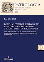 Télécharger le livre :  Die Flucht in der Verfolgung – eine legitime Alternative zu Martyrium oder Apostasie?