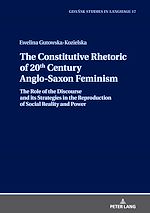 Télécharger le livre :  The Constitutive Rhetoric of 20th Century Anglo-Saxon Feminism