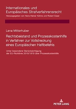 Télécharger le livre :  Rechtsbeistand und Prozesskostenhilfe in Verfahren zur Vollstreckung eines Europaeischen Haftbefehls