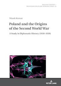 Télécharger le livre :  Poland and the Origins of the Second World War