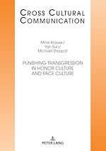 Télécharger le livre :  Punishing Transgression in Honor Culture and Face Culture