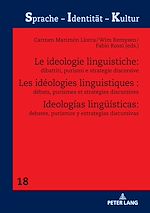 Télécharger le livre :  Les idéologies linguistiques : débats, purismes et stratégies discursives