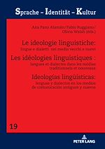 Télécharger le livre :  Les idéologies linguistiques : langues et dialectes dans les médias traditionnels et nouveaux