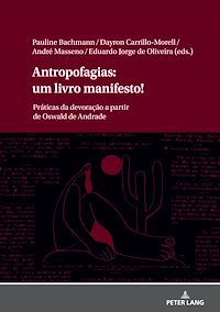 Télécharger le livre :  Antropofagias: um livro manifesto!