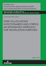 Télécharger le livre :  Verb Collocations in Dictionaries and Corpus: an Integrated Approach for Translation Purposes