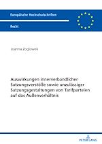 Télécharger le livre :  Auswirkungen innerverbandlicher Satzungsverstoeße sowie unzulaessiger Satzungsgestaltungen von Tarifparteien auf das Außenverhaeltnis