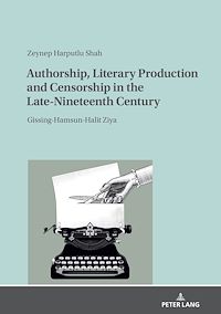 Télécharger le livre :  Authorship, Literary Production and Censorship in the Late-Nineteenth Century