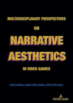 Télécharger le livre :  Multidisciplinary Perspectives on Narrative Aesthetics in Video Games