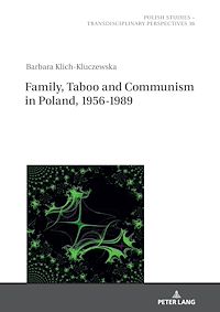 Télécharger le livre :  Family, Taboo and Communism in Poland, 1956-1989