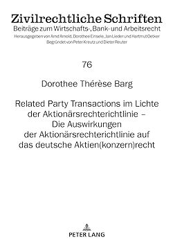 Télécharger le livre :  Related Party Transactions im Lichte der Aktionaersrechterichtlinie – Die Auswirkungen der Aktionaersrechterichtlinie auf das deutsche Aktien(konzern)recht