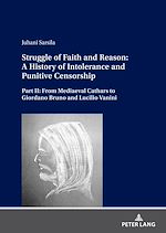 Télécharger le livre :  Struggle of Faith and Reason: A History of Intolerance and Punitive Censorship
