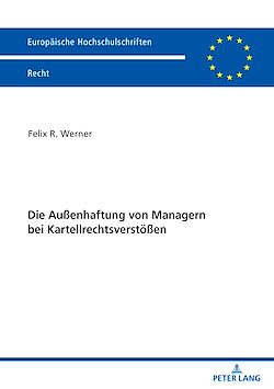Télécharger le livre :  Die Außenhaftung von Managern bei Kartellrechtsverstoeßen