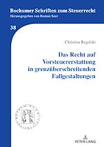 Télécharger le livre :  Das Recht auf Vorsteuererstattung in grenzueberschreitenden Fallgestaltungen