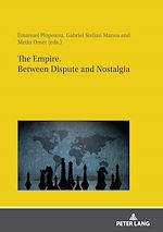 Télécharger le livre :  The Empire. Between dispute and nostalgia