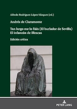 Télécharger le livre :  Andrés de Claramonte Tan largo me lo fiáis (El burlador de Sevilla) El infanzón de Illescas