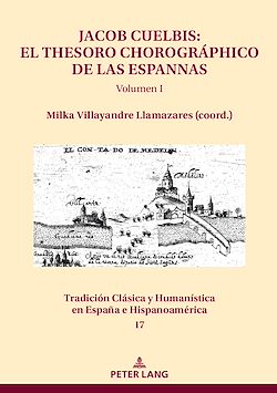 Télécharger le livre :  Jacob Cuelbis: El Thesoro chorográphico de las Espannas Volumen I