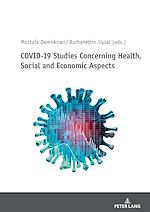 Télécharger le livre :  COVID-19 Studies Concerning Health, Social and Economic Aspects