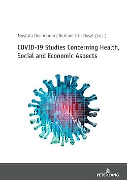 Télécharger le livre :  COVID-19 Studies Concerning Health, Social and Economic Aspects