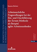 Télécharger le livre :  Arbeitsrechtliche Fragestellungen bei der Ein- und Durchfuehrung der Scrum-Methode als Beispiel agiler Arbeitsmethoden