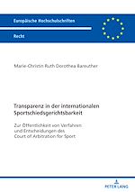 Télécharger le livre :  Transparenz in der internationalen Sportschiedsgerichtsbarkeit