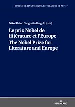 Télécharger le livre :  Le prix Nobel de littérature et l’Europe The Nobel Prize for Literature and Europe