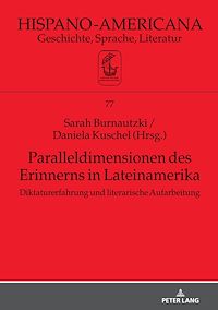 Télécharger le livre :  Paralleldimensionen des Erinnerns in Lateinamerika