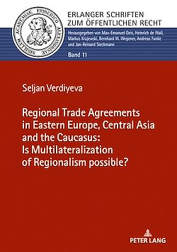 Télécharger le livre :  The Regional Trade Agreements in the Eastern Europe, Central Asia and the Caucasus: Is multilateralization of regionalism possible?
