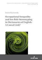 Télécharger le livre :  Occupational Inequality and Sex-Role Stereotyping in Dictionaries of English: A Causal Link?