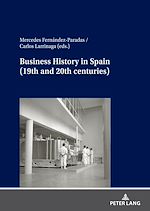Télécharger le livre :  Business History in Spain (19th and 20th centuries)