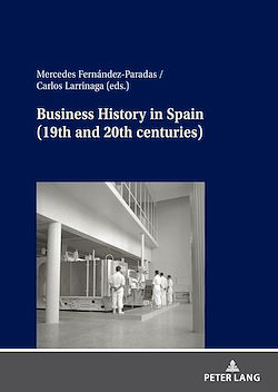 Télécharger le livre :  Business History in Spain (19th and 20th centuries)
