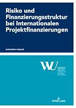 Télécharger le livre :  Risiko und Finanzierungsstruktur bei Internationalen Projektfinanzierungen