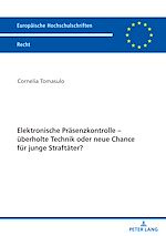 Télécharger le livre :  Elektronische Praesenzkontrolle – ueberholte Technik oder neue Chance fuer junge Straftaeter?