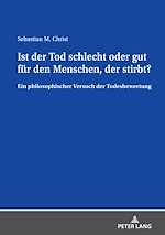 Télécharger le livre :  Ist der Tod schlecht oder gut fuer den Menschen, der stirbt?