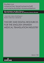 Télécharger le livre :  Theory and Digital Resources for the English-Spanish Medical Translation Industry